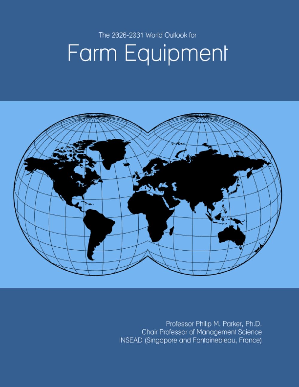 The 2026-2031 World Outlook for Farm Equipment
